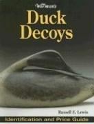 Warman's Duck Decoys: Identification And Price Guide