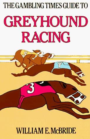 The Gambling Times Guide to Greyhound Racing