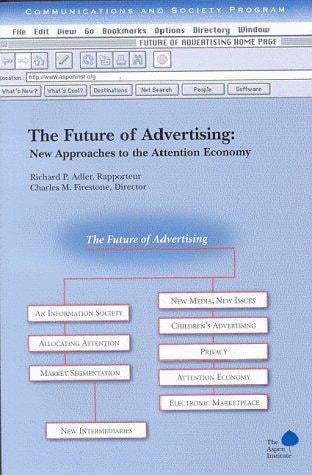 The Future of Advertising: New Approaches to the Attention Economy