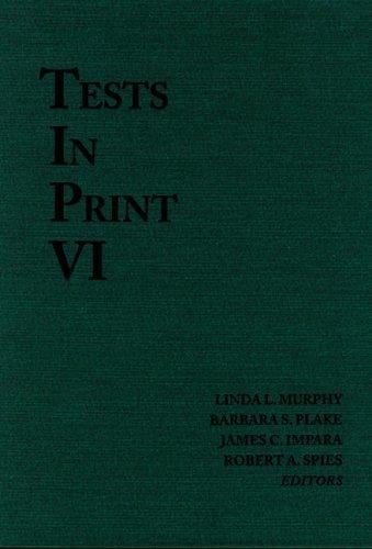 Tests in Print VI (Tests in Print (Buros))