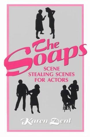 The Soaps: Scene Stealing Scenes for Actors