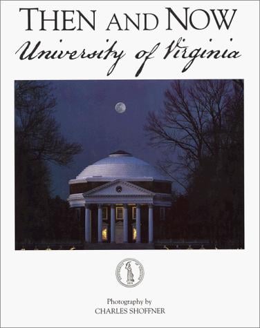 University of Virginia: then and now