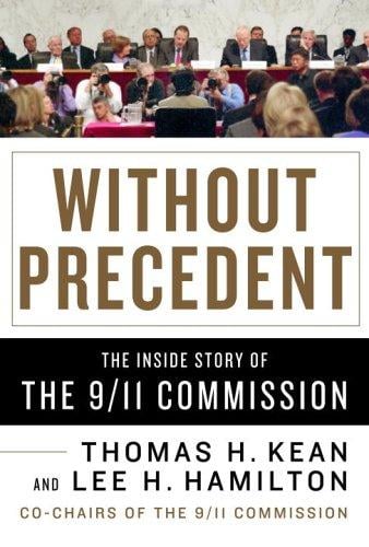 Without precedent: the inside story of the 9/11 Commission