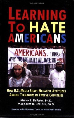 Learning to hate Americans: how U.S. media shape negative attitudes among teenagers in twelve countries