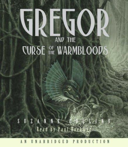 The Underland Chronicles Book Three: Gregor and the Curse of the Warmbloods (Underland Chronicles)