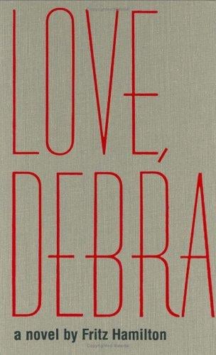 Love, Debra: a novel