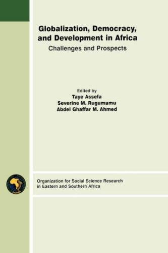 Globalization, Democracy and Development in Africa: Challenges and Prospects