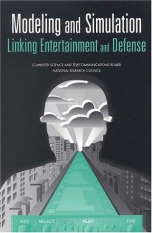 Modeling and simulation: linking entertainment and defense.