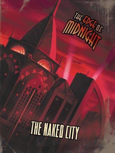 The Naked City (The Edge of Midnight RPG; EMP1100)