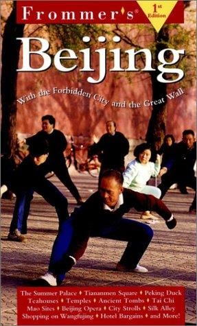 Frommer's Beijing (Frommer's Beijing, 1st ed)