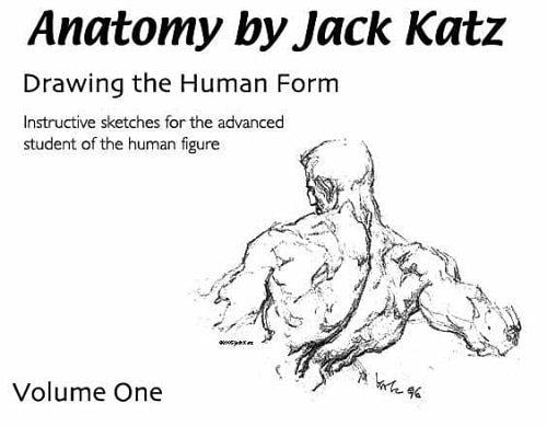 Anatomy by Jack Katz: Drawing the Human Form