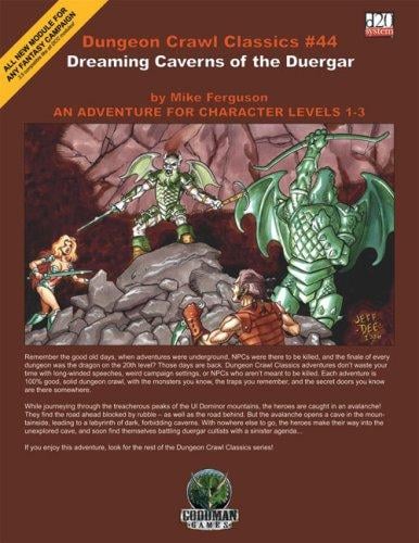 Dreaming Caverns of the Duergar: An Adventure for Character Levels 1-3