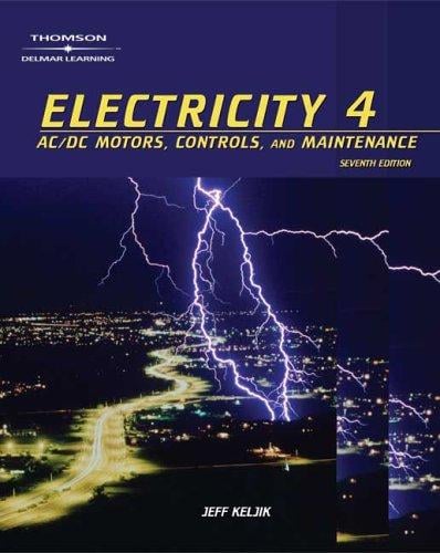 Electricity 4: AC/DC Motors, Controls and Maintenance