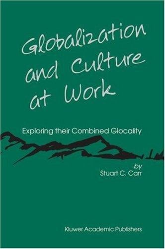 Globalization and Culture at Work: Exploring their Combined Glocality (Advanced Studies in Theoretical & Applied Econometrics)