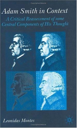 Adam Smith in context: a critical reassessment of some central components of his thought