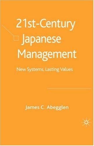 21st century Japanese management: new systems, lasting values