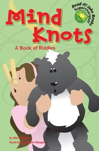 Mind knots: a book of riddles