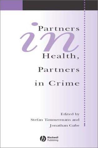 Partners in health, partners in crime: exploring the boundaries of criminology and sociology of health and illness