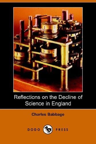 Reflections on the Decline of Science in England (Dodo Press)