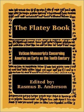 The Flatey Book: Vatican Manuscripts Concerning  America As Early As the Tenth Century