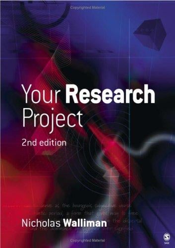 Your Research Project: A Step-by-Step Guide for the First-Time Researcher (Sage Study Skills Series)