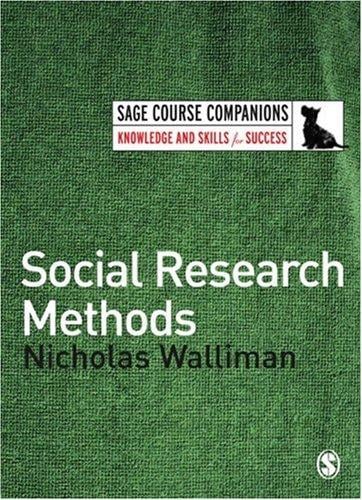 Social Research Methods (SAGE Course Companions)