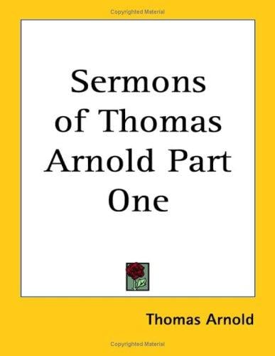 Sermons of Thomas Arnold Part One
