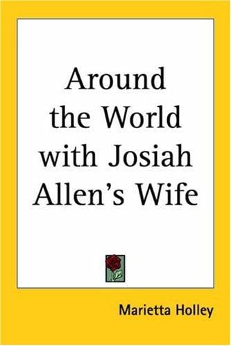 Around the World With Josiah Allen's Wife