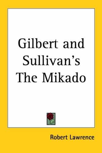 Gilbert and Sullivan's the Mikado