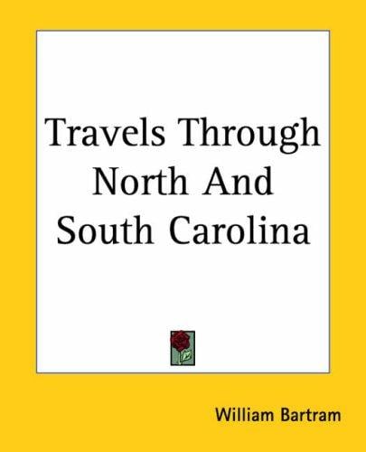 Travels Through North And South Carolina