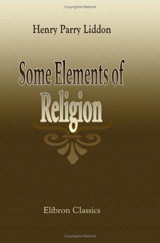 Some Elements of Religion: Lent Lectures, 1870