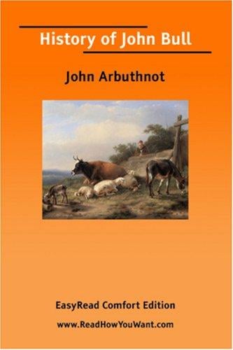 History of John Bull [EasyRead Comfort Edition]