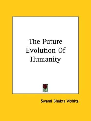The Future Evolution Of Humanity