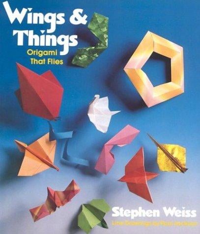 Wings & Things: Origami That Flies