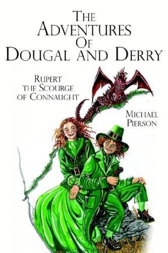 The Adventures Of Dougal and Derry: Rupert the Scourge of Connaught