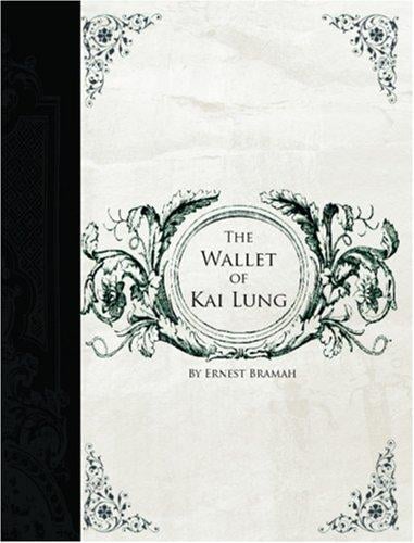 Wallet of Kai Lung  (Large Print Edition)