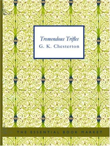 Tremendous Trifles (Large Print Edition)