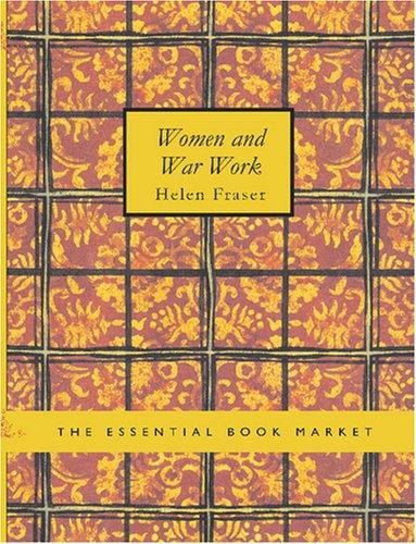 Women and War Work (Large Print Edition)