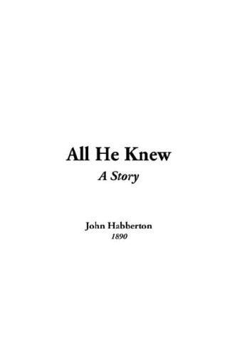 All He Knew