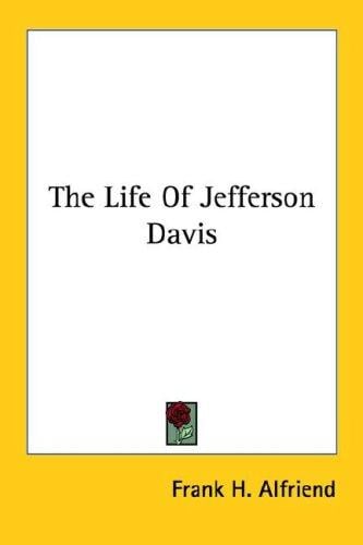 The Life Of Jefferson Davis