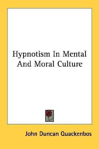Hypnotism In Mental And Moral Culture