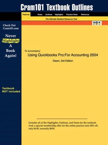 Using Quickbooks Pro: For Accounting 2004 (Cram101 Textbook Outlines - Textbook NOT Included)