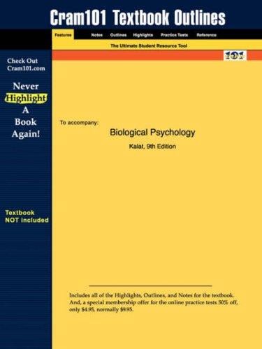 Biological Psychology (Cram101 Textbook Outlines - Textbook NOT Included)