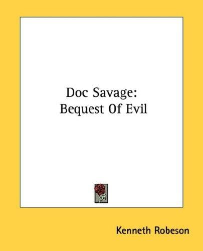 Doc Savage: Bequest Of Evil