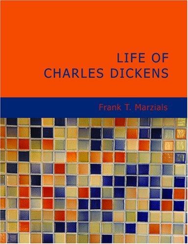 Life of Charles Dickens (Large Print Edition)