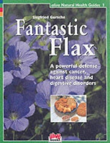 Fantastic Flax (Healthy Living Guide) (Healthy Living Guide)