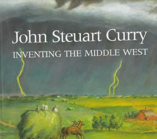 John Steuart Curry: inventing the Middle West