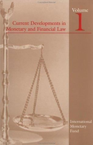 Current Developments in Monetary and Financial Law, Vol. 1