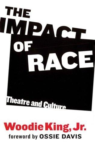 The impact of race: theatre and culture