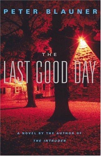 last good day: a novel